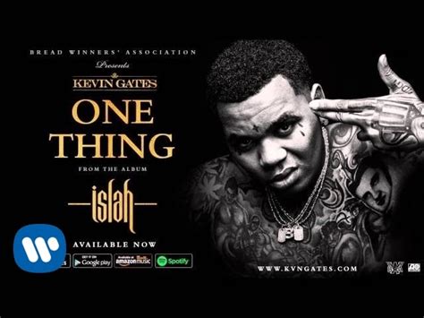 kevin gates one thing|More.